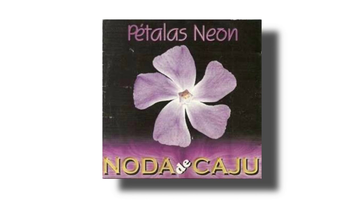 Noda de Caju - &Eacute; Assim