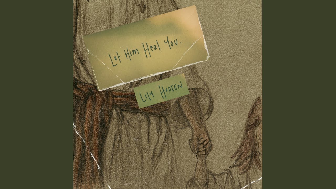 Let Him Heal You