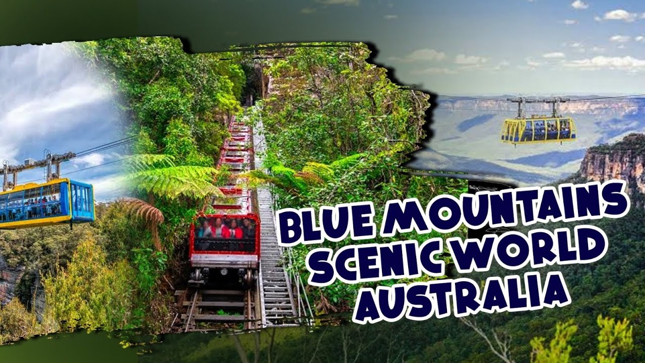 Blue Mountains Scenic World | Australia