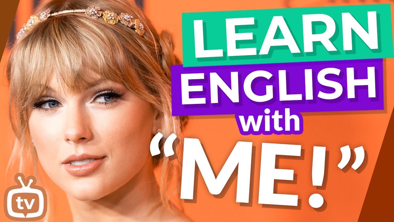 Учи Английский вместе с Тейлор Свифт - Me!