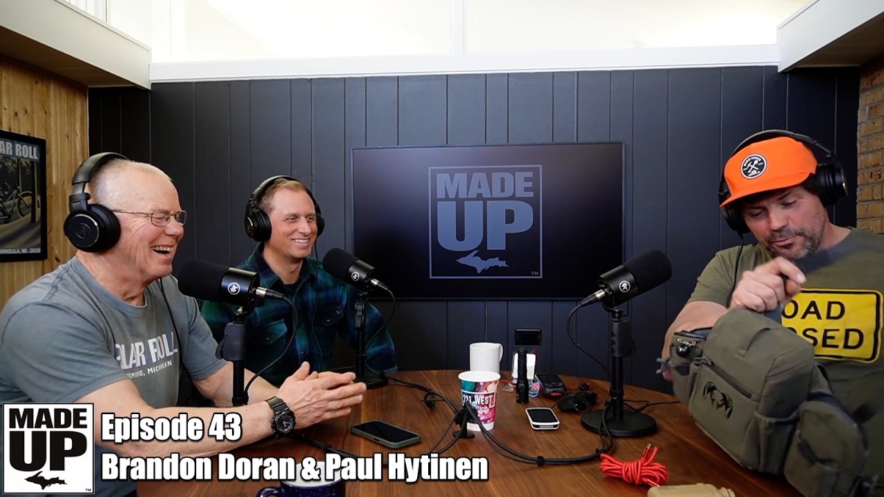 MADE U.P. Episode 43 - Brandon Doran & Paul Hytinen