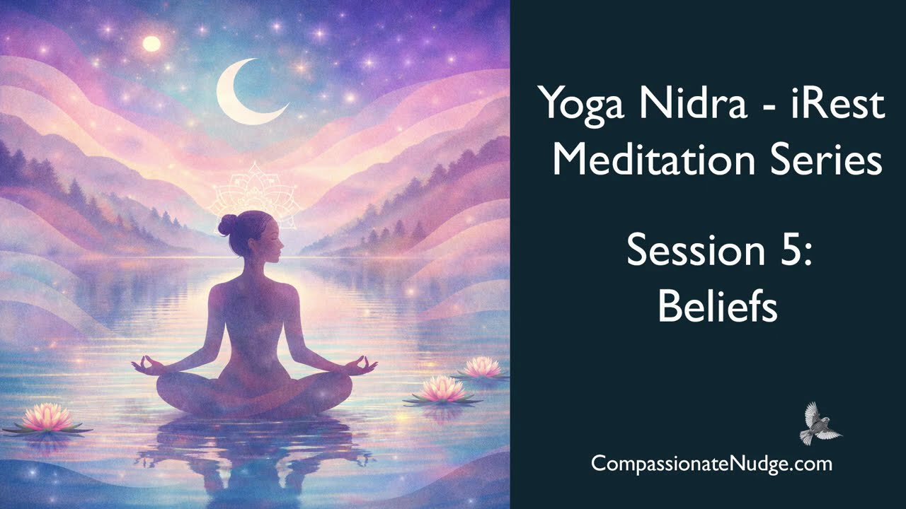 Yoga Nidra / iRest #5 - Beliefs