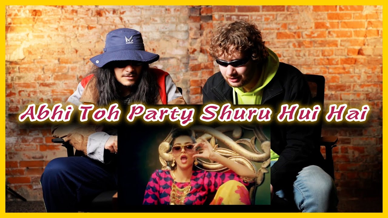Abhi Too Party Shuru Hui Hai FULL VIDEO | REACTION