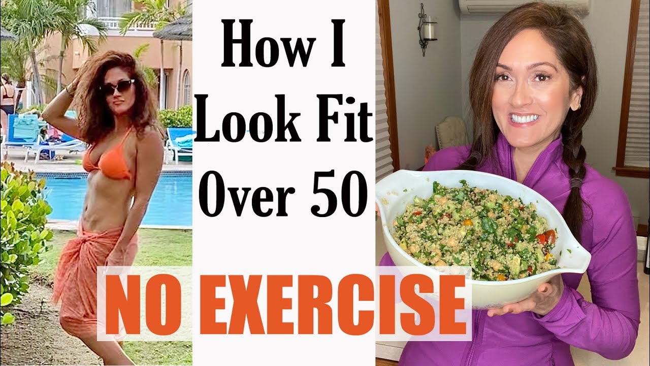 WHAT I EAT TO LOOK FIT 50+ | No Exercise