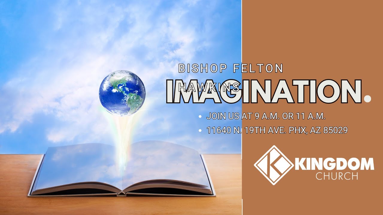 BISHOP FELTON HAWKINS | IMAGINATION