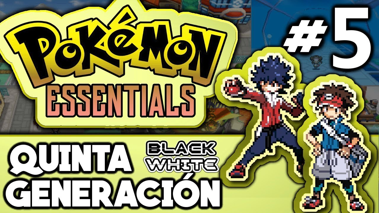 Crear un Juego en 5ª GEN | Pokémon Essentials #5 | RPG MAKER XP | Quinta Generación - Engine BW