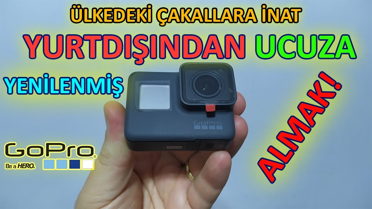 Ülkedeki Çakallara İnat Yurtdışından Ucuza Refurbished (Yenilenmiş) GoPro Almak