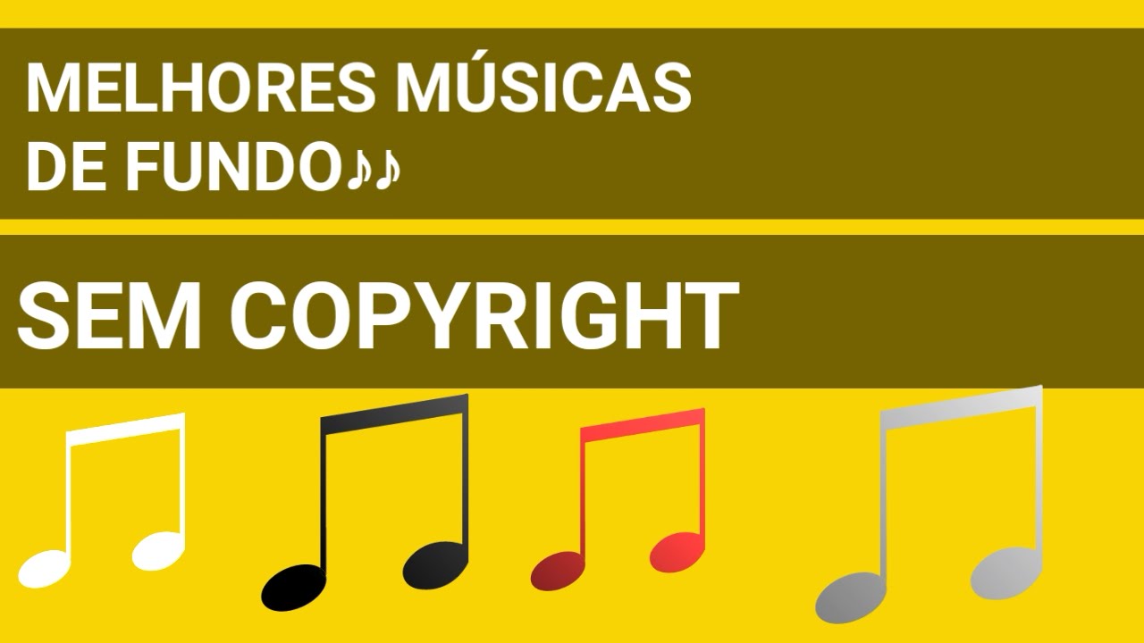 MELHORES MÚSICAS DE  FUNDO PARA VÍDEOS SEM COPYRIGHT! #1 [sem direitos autorais]