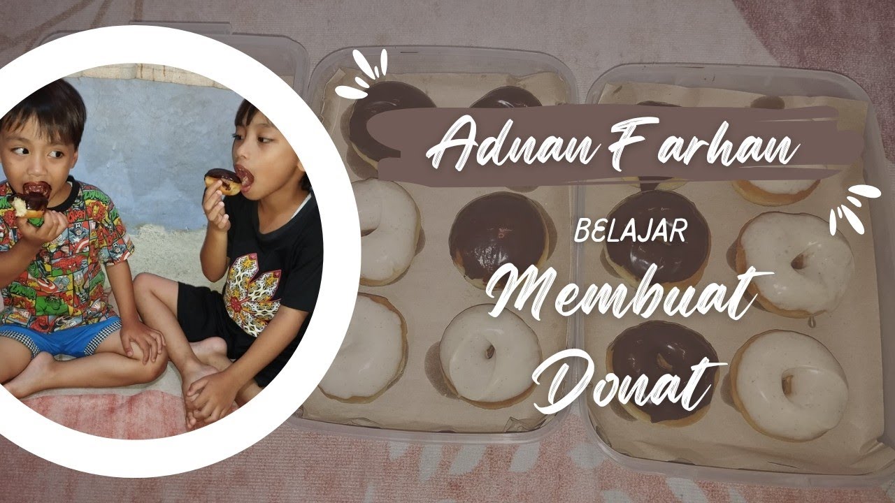 Donat Jco Ekonomis ‼️ Belajar Membuat Donat Bareng Adnan Farhan - Adnan Farhan Channel