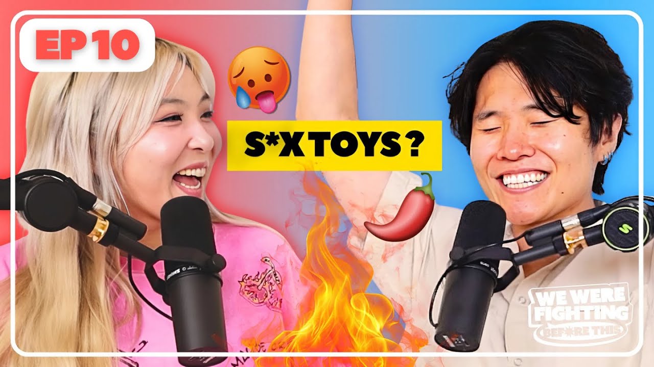 Our spiciest episode yet 🌶️👀 | EP 10 | We Were Fighting Before This