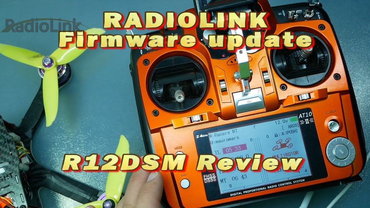 Radiolink AT10 II Firmware  update RSSI aux channel and  R12DSM review