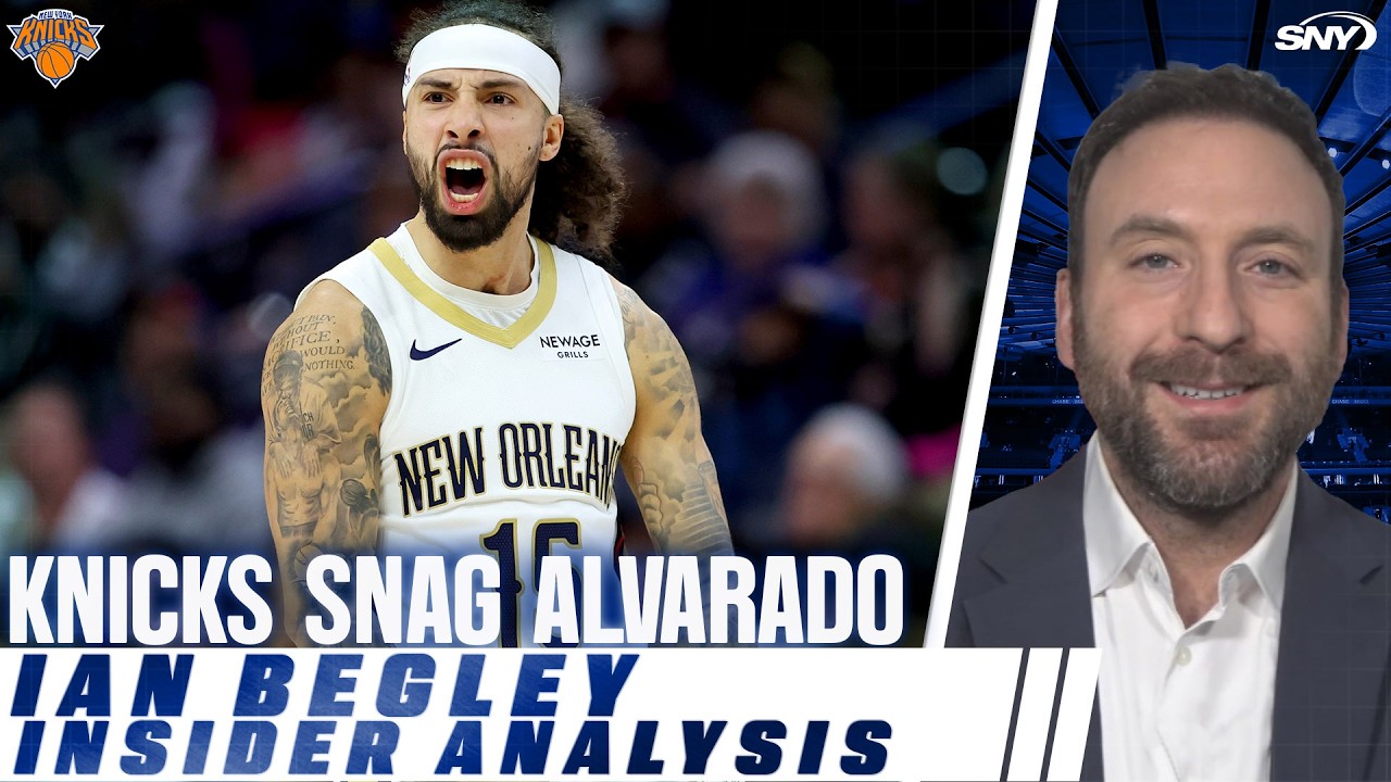NBA Insider Ian Begley talks Knicks' acquiring Jose Alvarado, Deuce McBride's injury