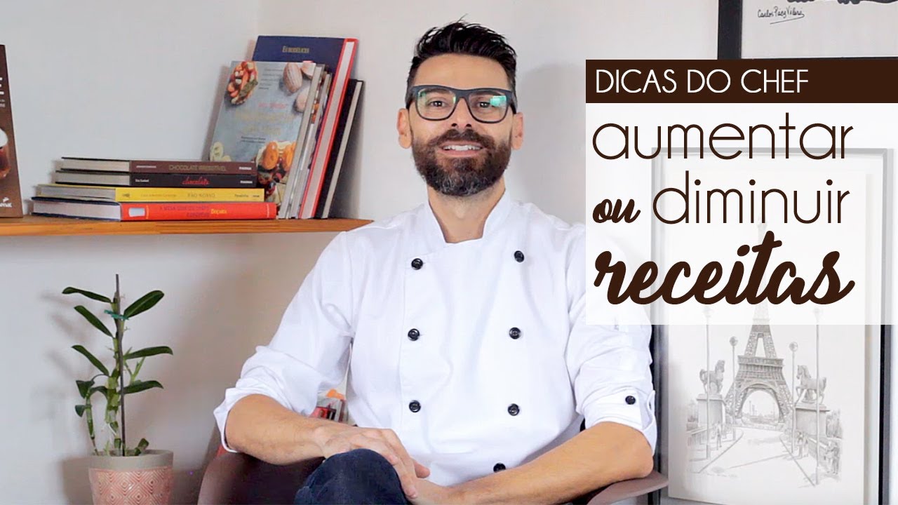 Como aumentar ou diminuir receitas | DICAS DO CHEF