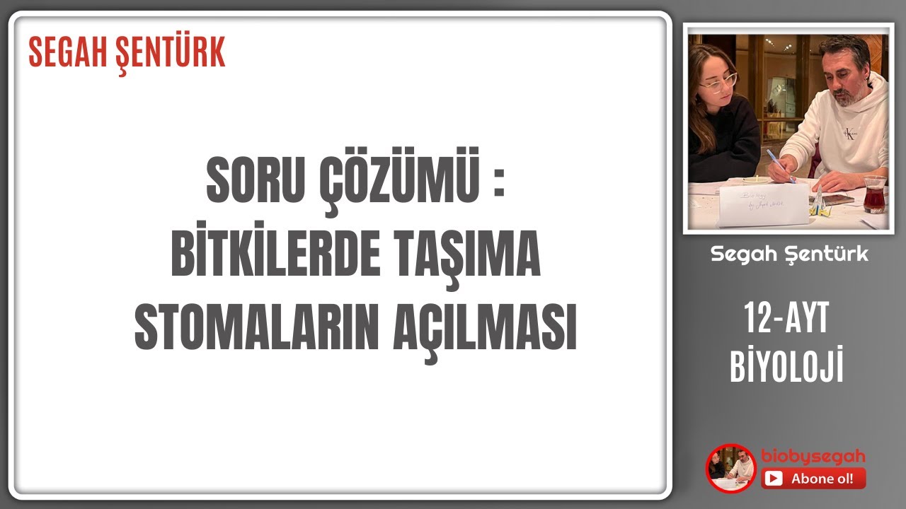 SORU ÇÖZÜMÜ : BİTKİLERDE TAŞIMA  | AYT BİYOLOJİ  | 12.SINIF | YKS 2025