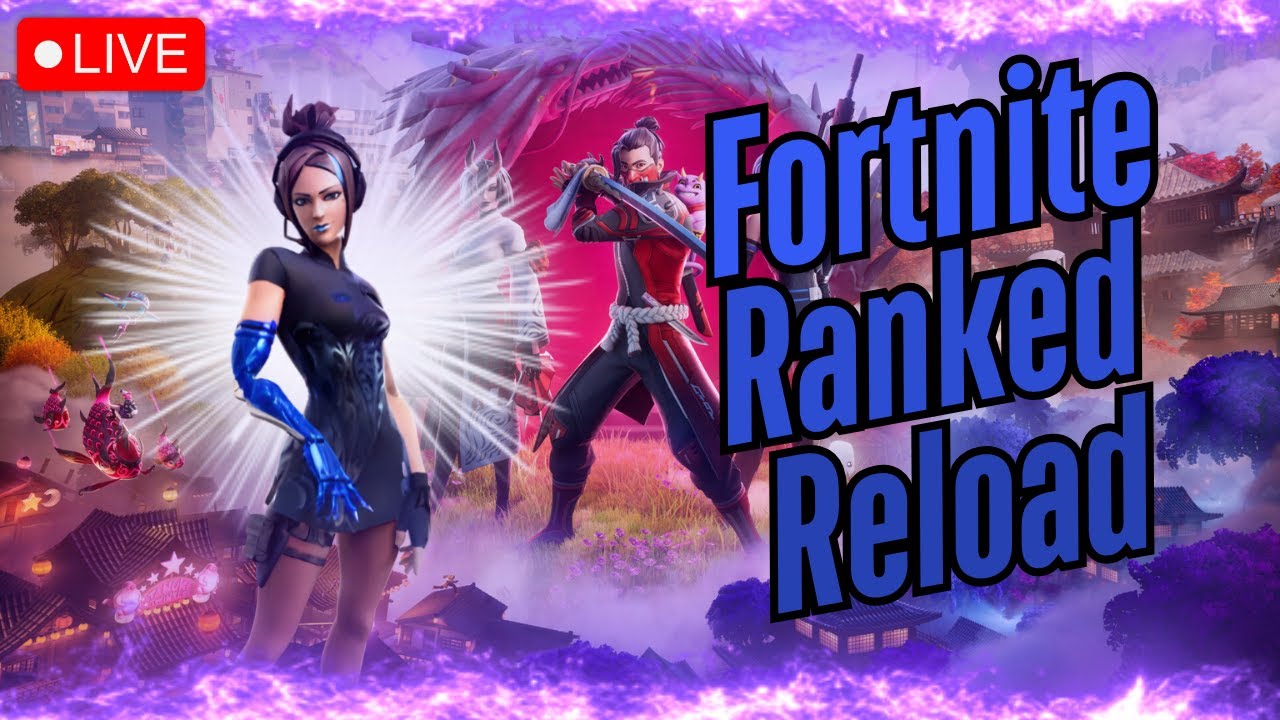 Fortnite Ranked Reload