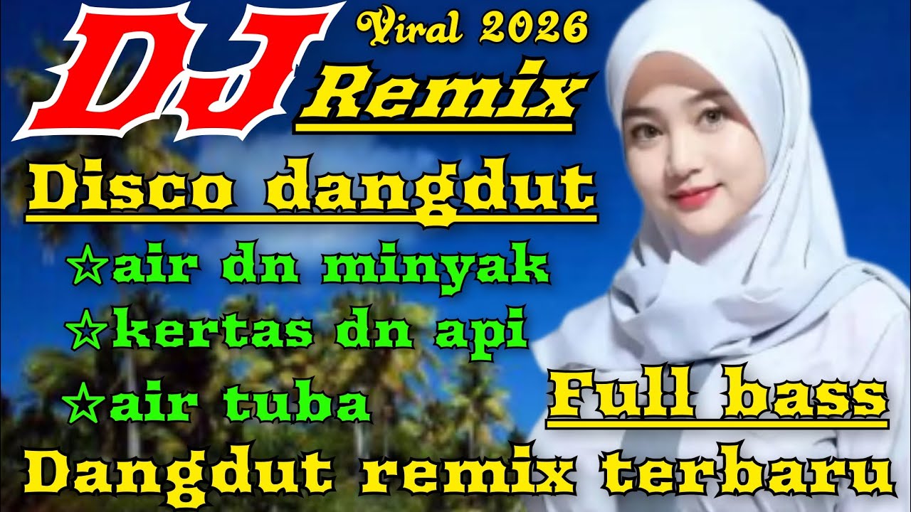 VRAL 2026 DJ DANGDUT REMIX TERBARU PALING ENAK DIDENGER FULL BASS LAGU LAWAS TERBAIK 