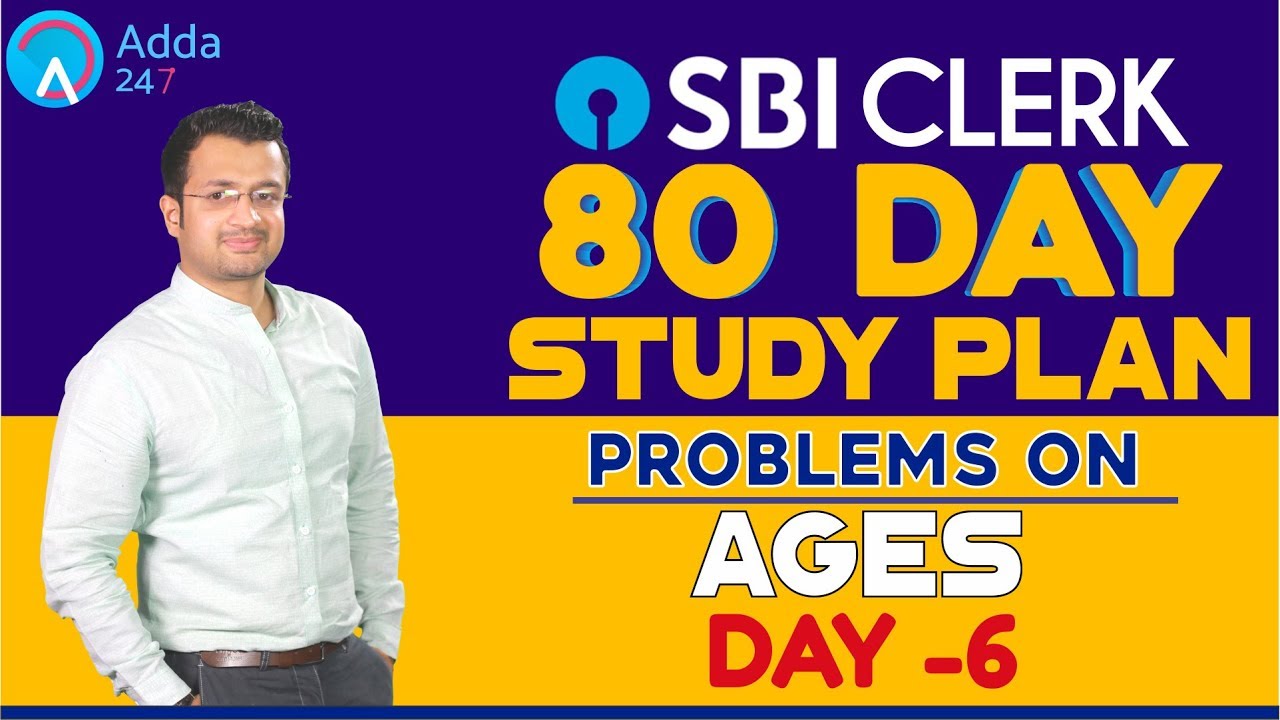 80 Day Study Plan | SBI CLERK | Problems On Ages | MATHS