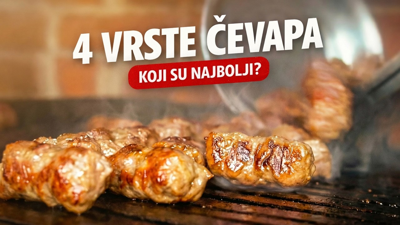 Koji Ćevapi su Najbolji? Probajte 4 Recepta – Sarajevski, Leskovački, Pazarski, Banjalučki”