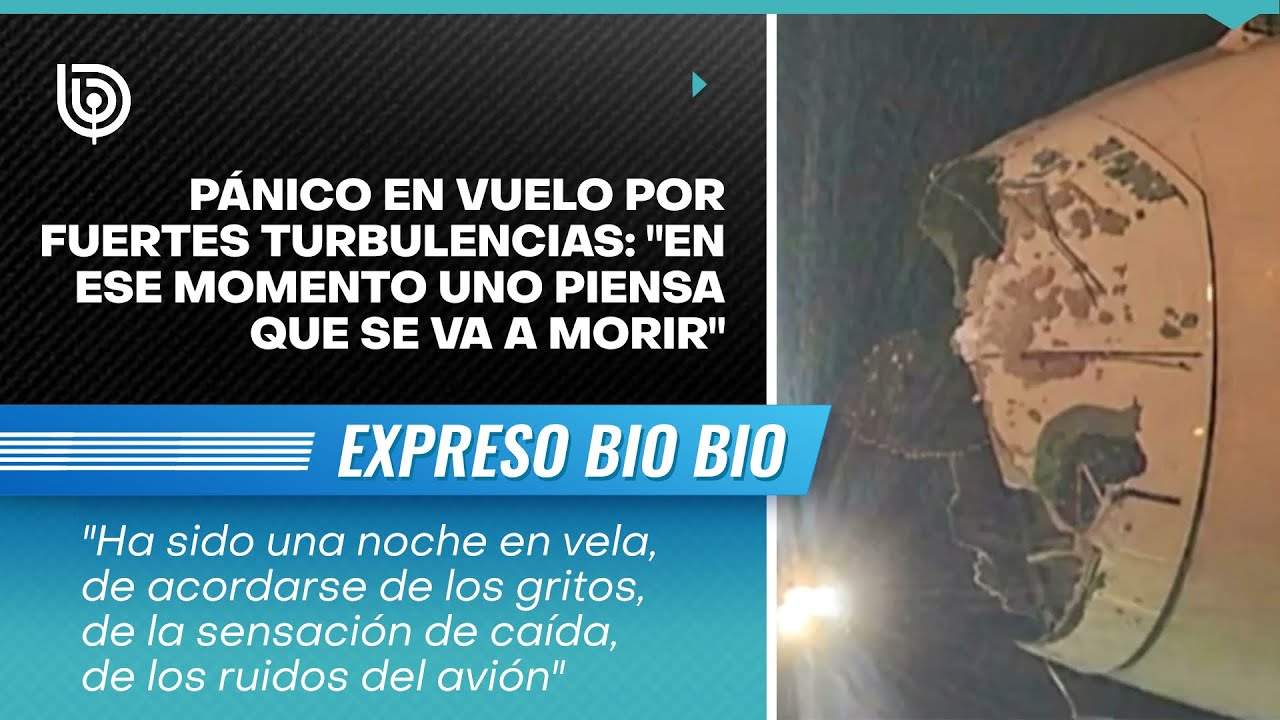 Pánico en vuelo por fuertes turbulencias: 