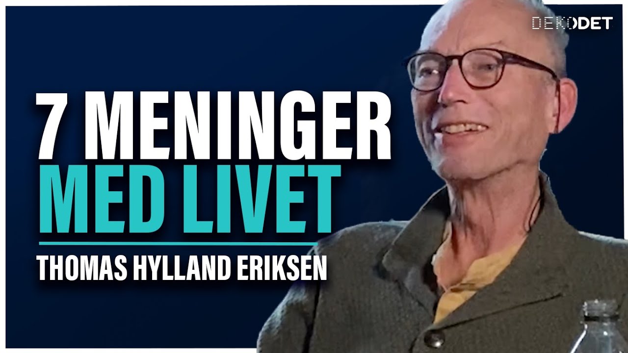 Fra arkivet I Thomas Hylland Eriksen (1962-2024): 7 meninger med livet.