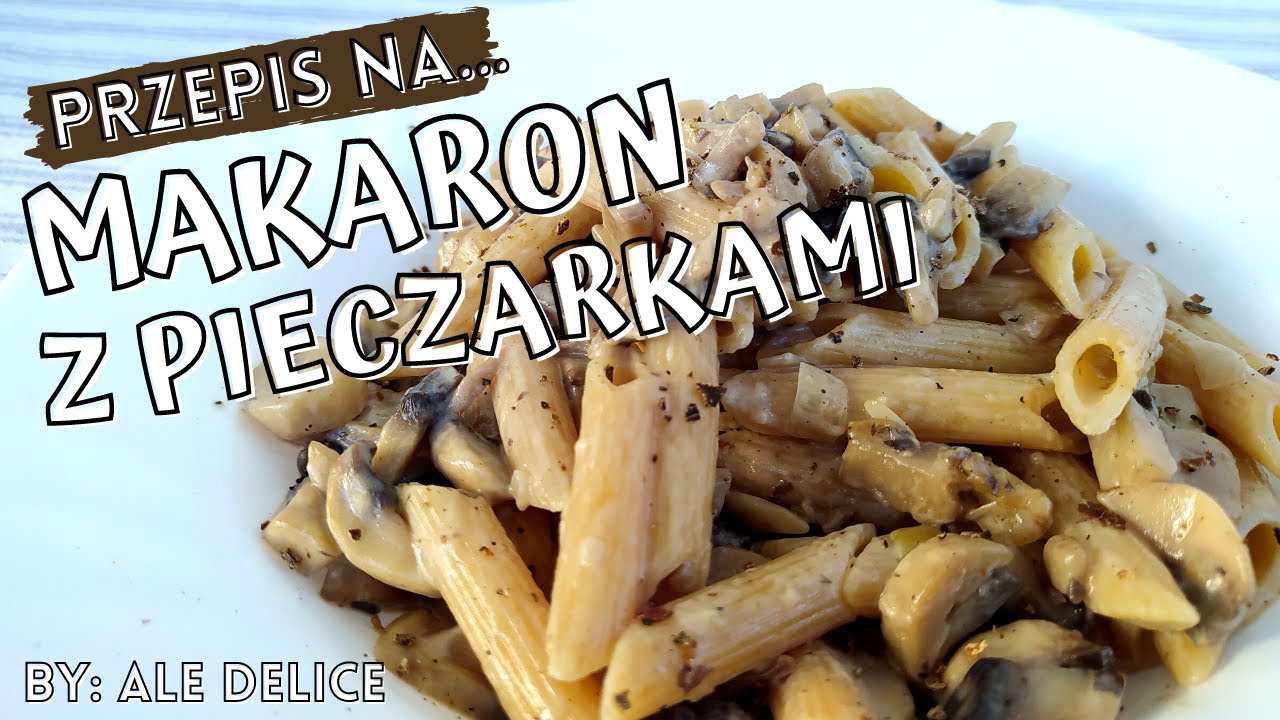 PRZEPIS NA MAKARON Z PIECZARKAMI | Szybki i pyszny makaron na obiad | Sos pieczarkowy - jak zrobić?