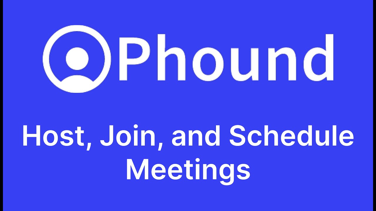 How to Host, Join, and Schedule Meetings on Phound | Phound Academy