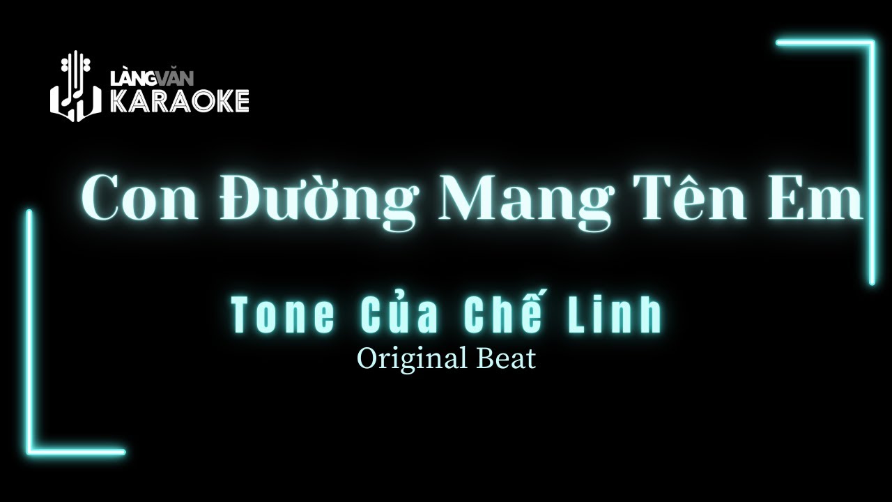 KARAOKE | Con Đường Mang Tên Em | TONE NAM | Chế Linh | Official Làng Văn