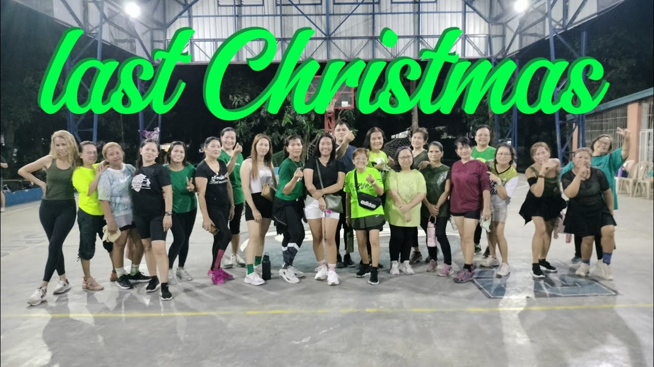 LAST CHRISTMAS | MASAGANA BULACAN2 ZUMBA GROUP | Zin Lao