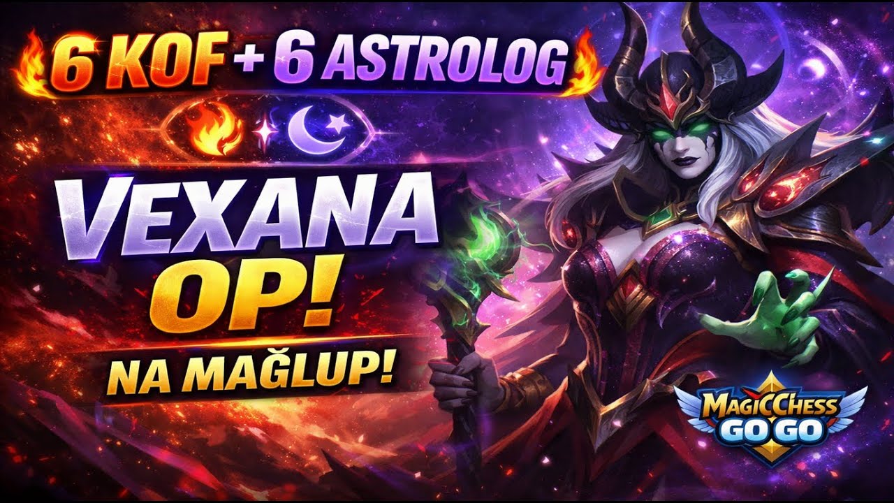 EN GÜÇLÜ VEXANA SİNERJİSİ 6 KOF 6 ASTROLOG #magicchessgogo #vexana #magicchess