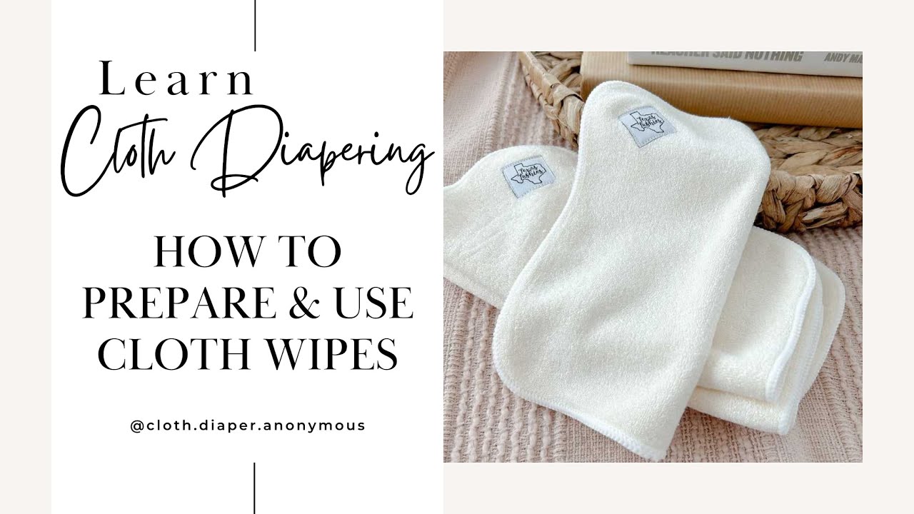 Cloth Diaper Wipes | How To Prepare Cloth Wipes