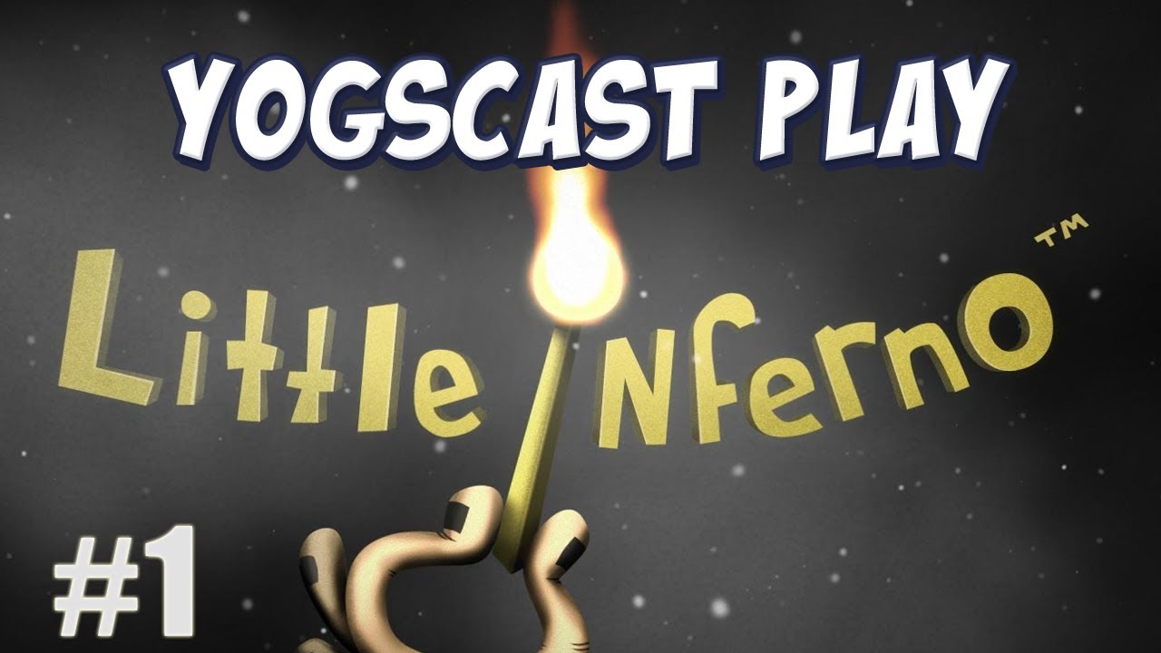 Little Inferno Part 1 - Very Toasty