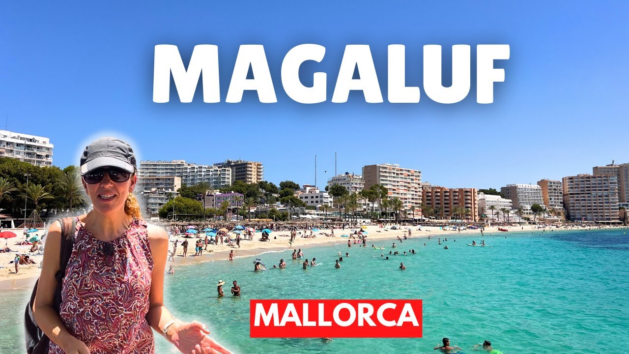 Magaluf, Mallorca: Maybe NOT What You Expect