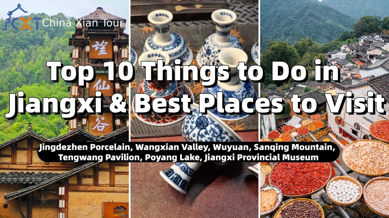 Top 10 Things to Do in Jiangxi & Best Places to Visit