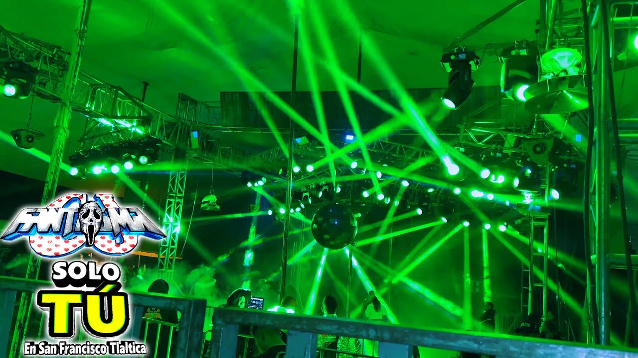 Sonido Fantasma ((Solo Tú)) En San Francisco Tlaltica 2023
