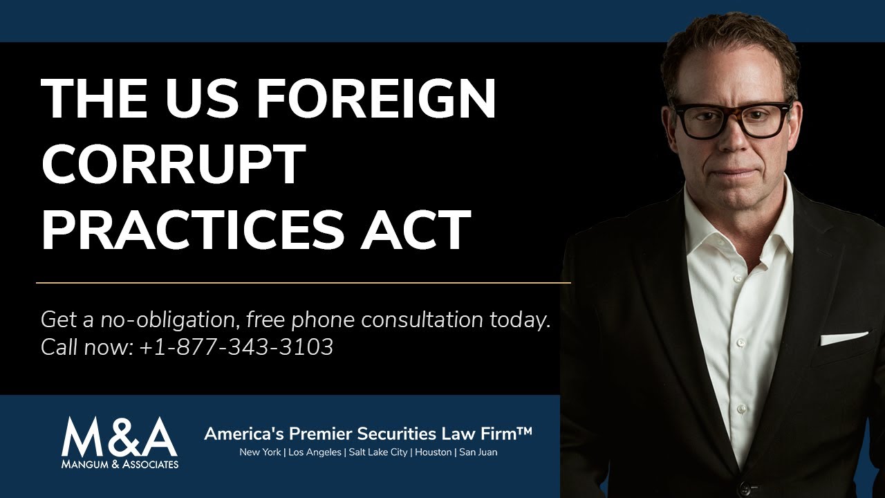 The US Foreign Corrupt Practices Act