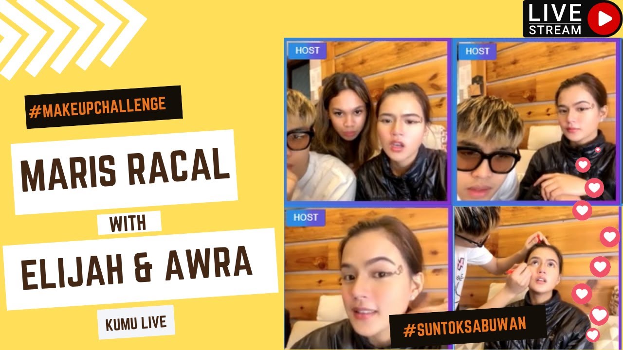 MARIS RACAL MAKE UP CHALLENGE WITH ELIJAH CANLAS FT AWRA  - KUMU LIVE 🤣