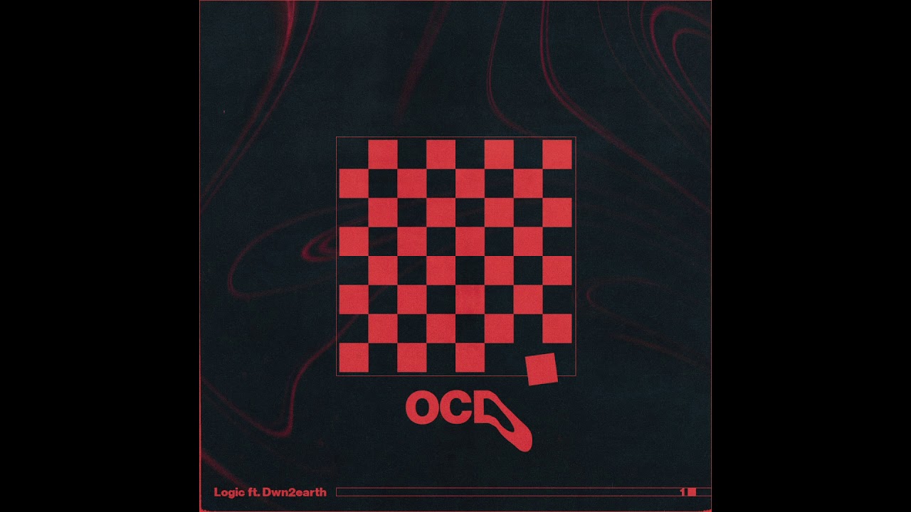 Logic - OCD (feat. Dwn2earth) (Official Audio)