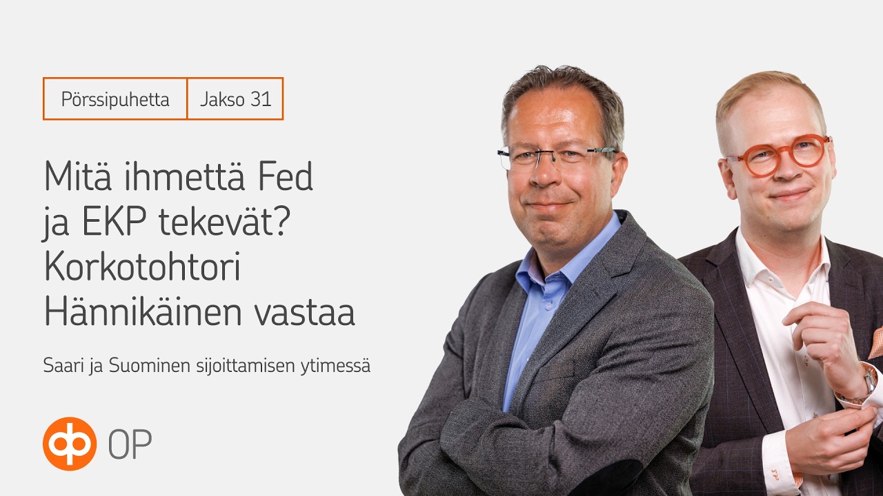 Pörssipuhetta #31: Mitä ihmettä Fed ja EKP tekevät? Korkotohtori Hännikäinen vastaa