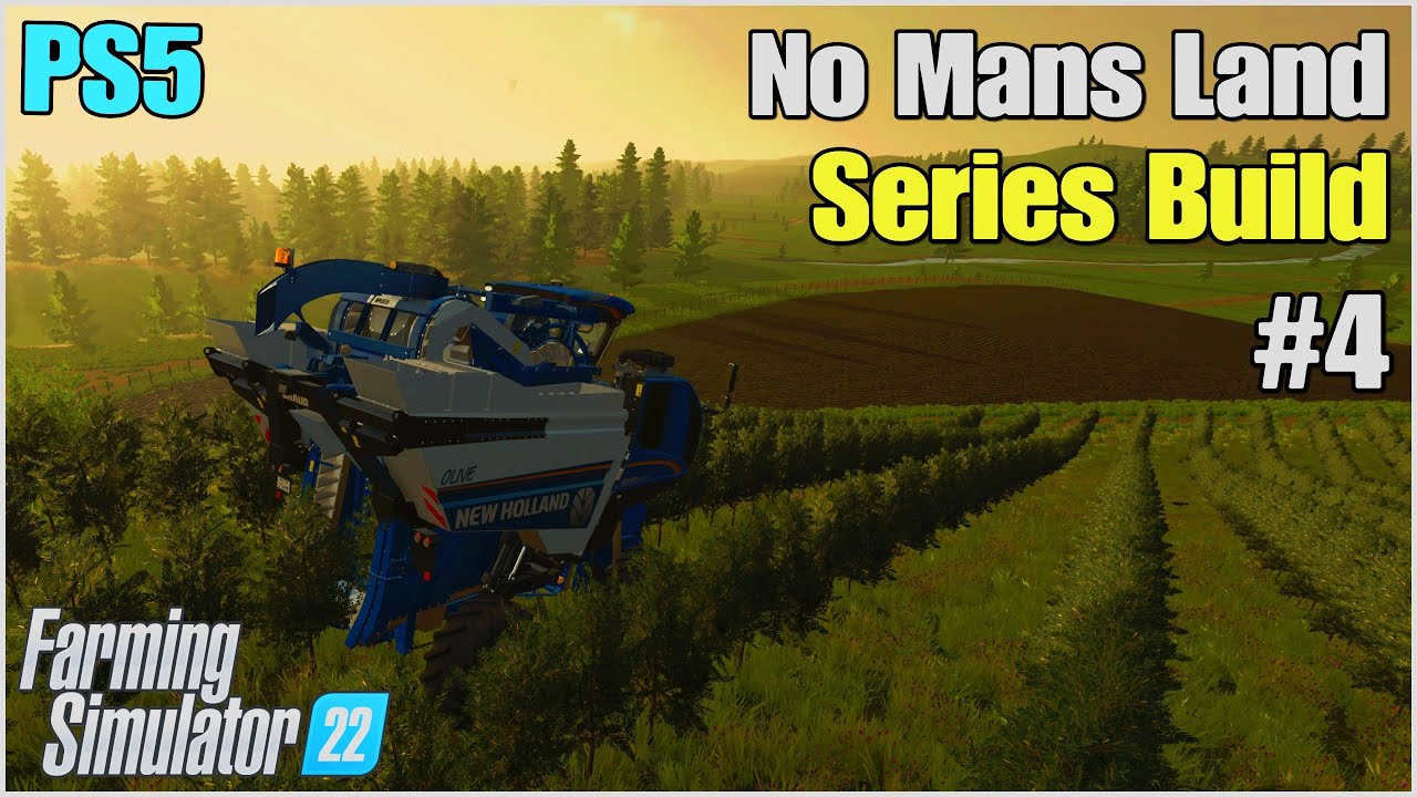 NO MANS LAND BUILD SERIES ON PS5 | EPISODE #4 | FS22 | Farming Simulator 22 | Olive Grove & Vineyard