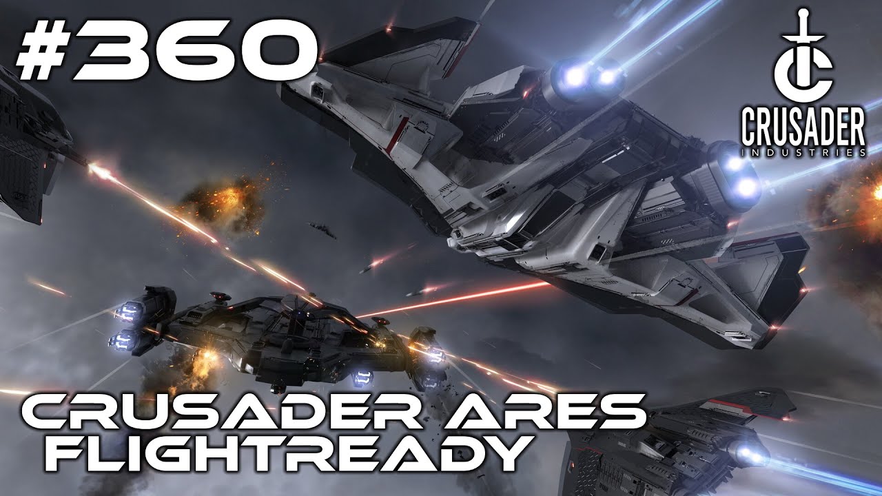 Star Citizen #360 Crusader Ares Inferno & Ion - Flightready [4k]