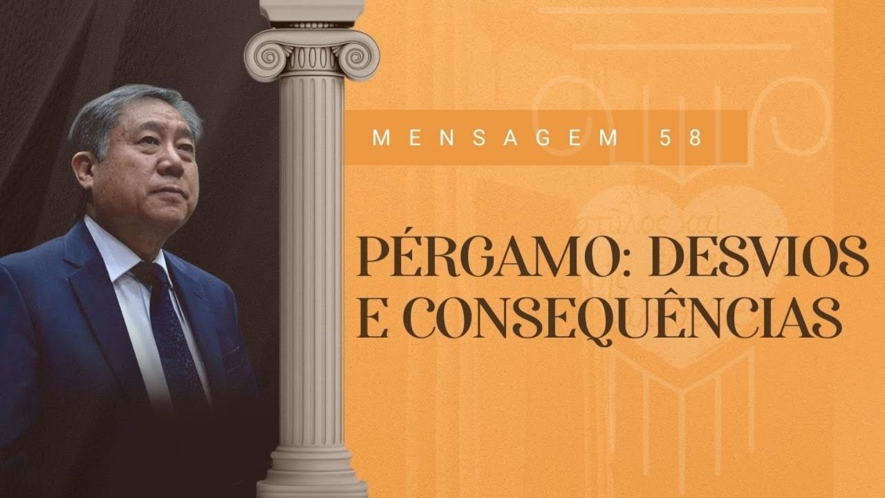 M. 58 - Pérgamo: Desvios e consequências | Pedro Dong
