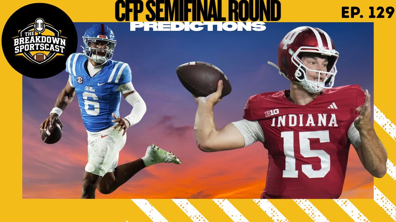 Ep. 129: College Football Playoff Semifinal Predictions | Miami VS Ole Miss | Oregon VS Indiana