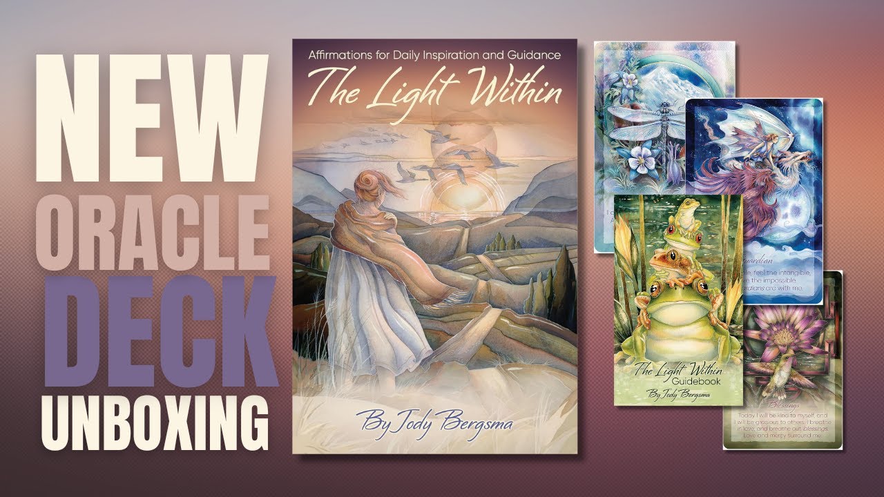 ✨✨Unboxing The Light Within Oracle by Jody Bergsma | Affirmations & Visionary Art