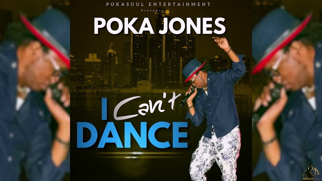 Poka Jones - I Can't Dance (Official Audio)