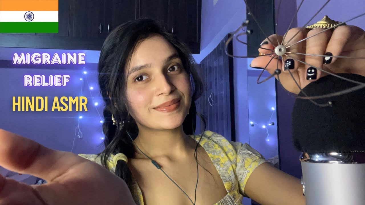 HINDI ASMR | Treating Your Migraine/Headache in 25 minutes 🔆 (Personal Attention)