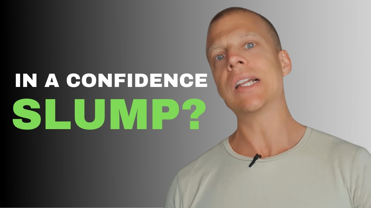 How To Regain Your Self Confidence When You're In A Slump