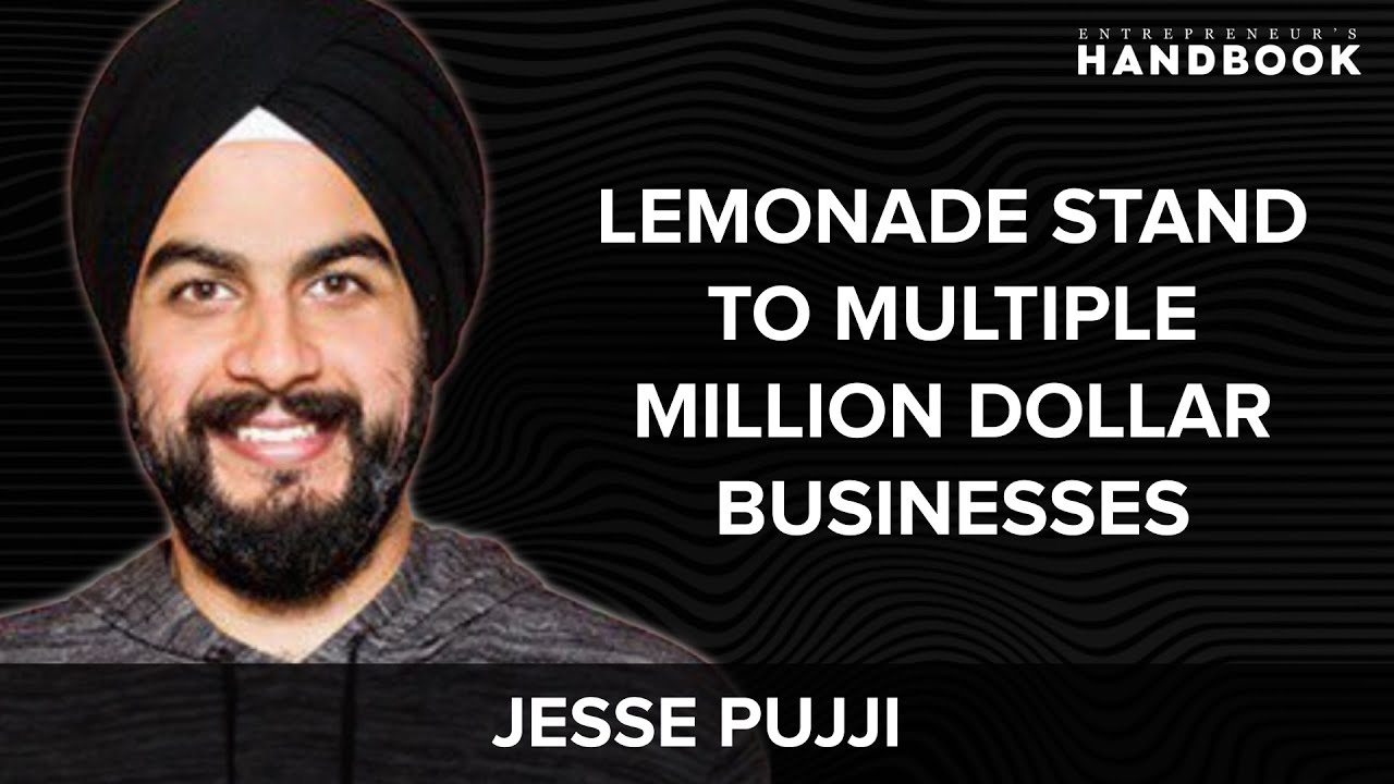 From Lemonade Stands to Multiple Million Dollar Businesses w/ Jesse Pujji