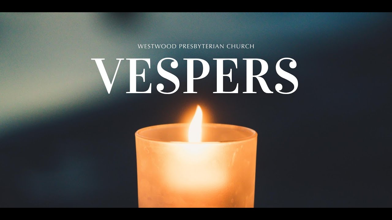 Vespers Service Performance - The Earth