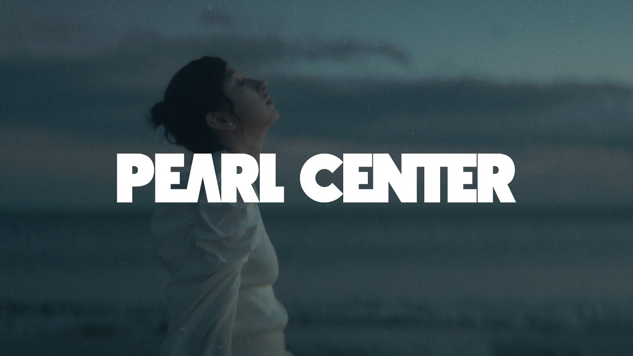 PEARL CENTER - Orion（Official Music Video）