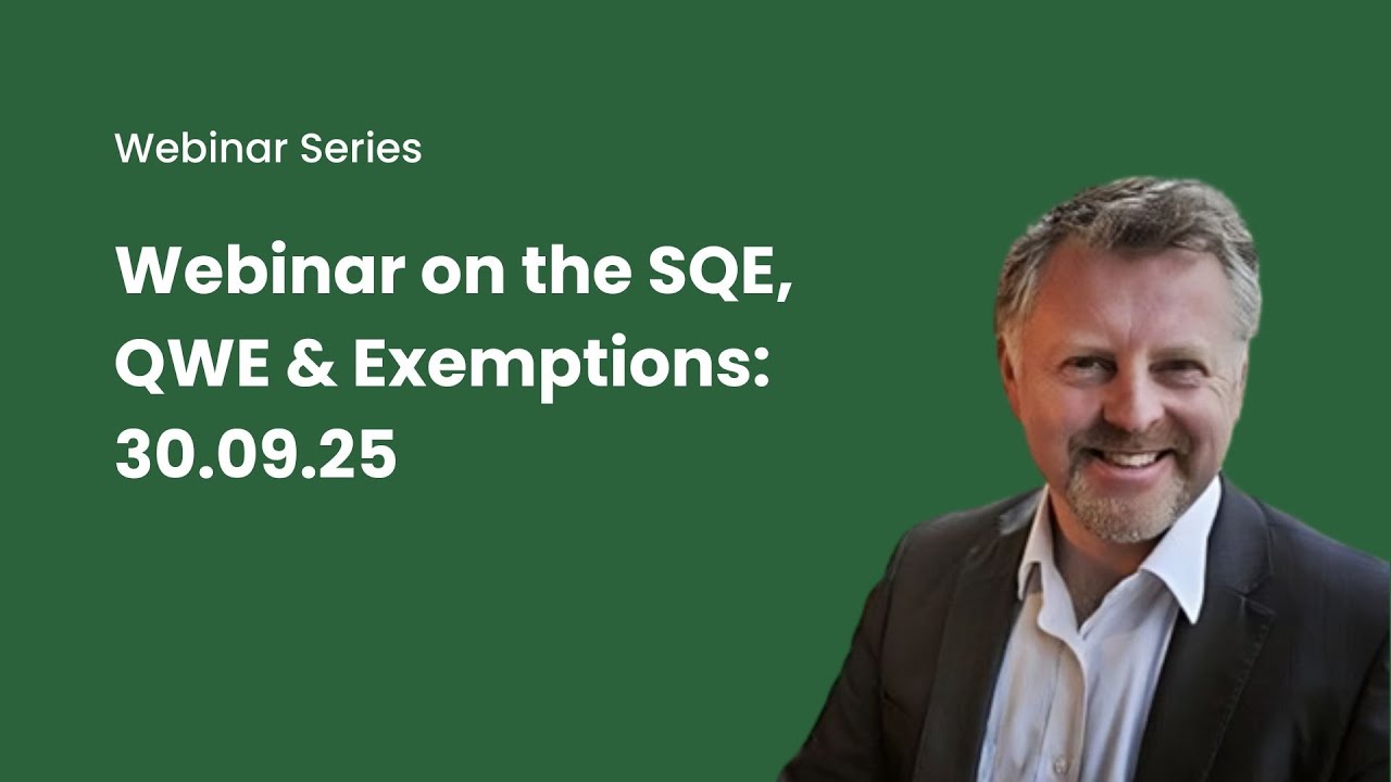 Webinar On The SQE, QWE & Exemptions - 30.9.25